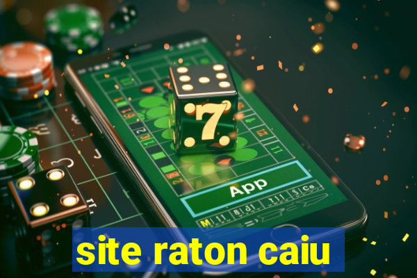 site raton caiu